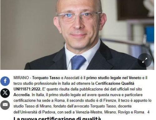 Gazzettino.it:  Lo studio legale Tasso primo in Veneto ad ottenere la nuova certificazione di qualità